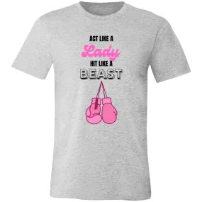 Act Like A Lady Unisex Jersey Short-Sleeve T-Shirt