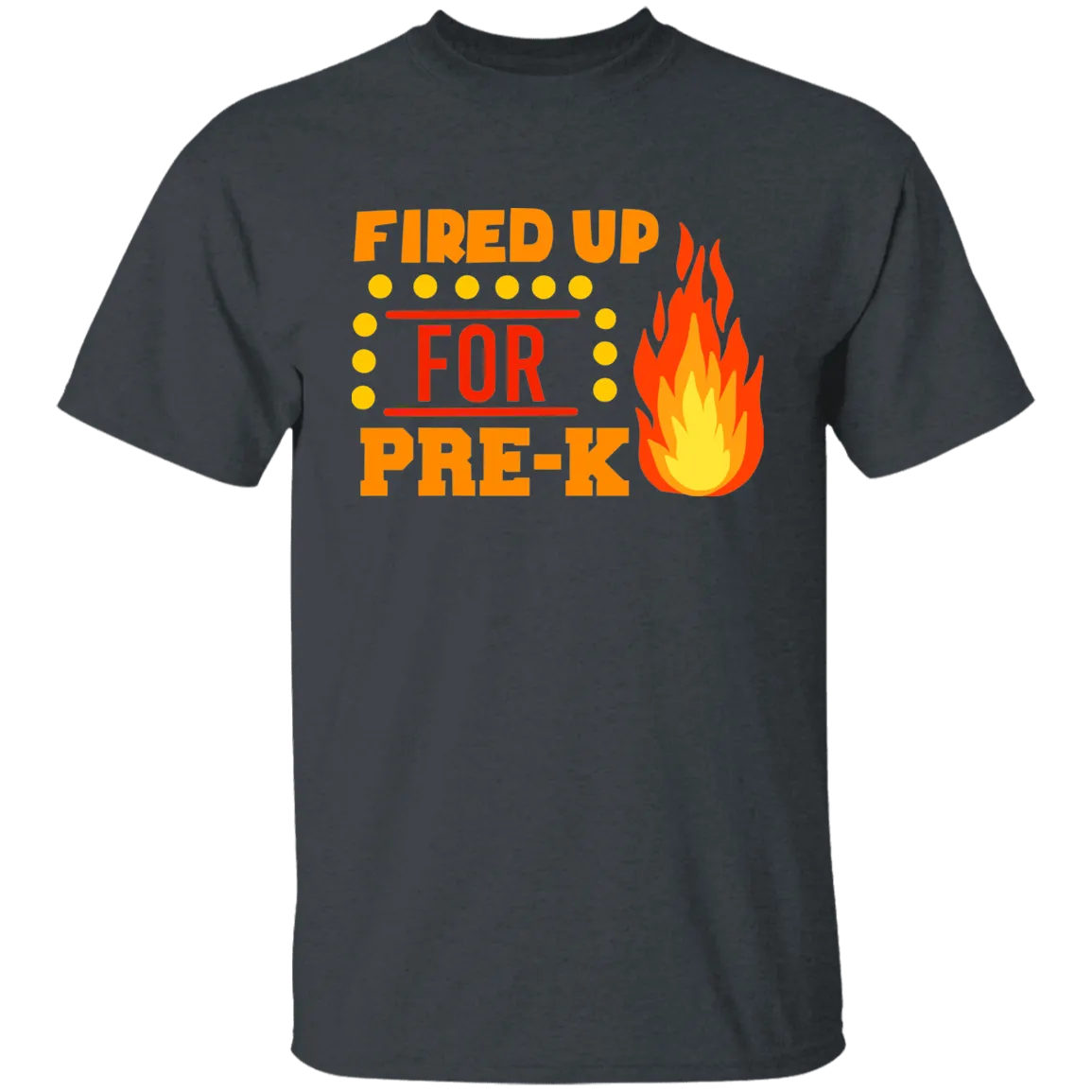 Fired Up For Pre K  Youth 100% Cotton T-Shirt