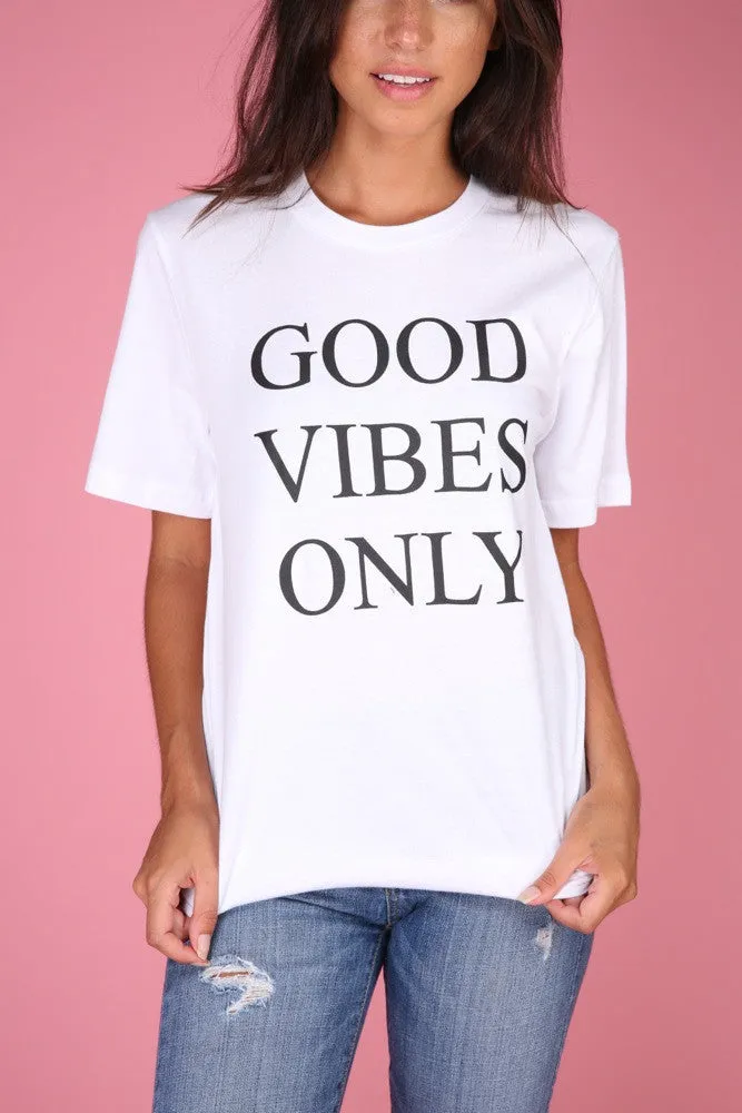 Good Vibes Only White Graphic Unisex Tee
